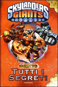 Skylanders_Giants_Tutti_I_Segreti_-Aa.vv.