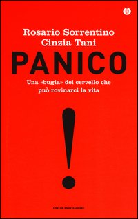 Panico_Una_Bugia_Del_Cervello_Che_Puo%60_Rovinarci_La_Vita_-Sorrentino_Rosario__Tani_Cinzia