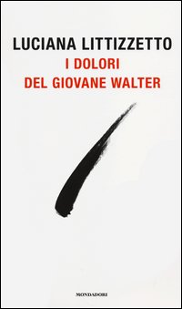 Dolori_Del_Giovane_Walter_(i)_-Littizzetto_Luciana