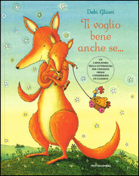 Ti_Voglio_Bene_Anche_Se...._Ediz._Illustrata_-Gliori_Debi