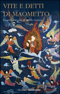 Vite E Detti Di Maometto di Aa.vv. Ventura A. (cur.) - libri Vite E Detti Di Maometto di Aa.vv. Ventura A. (cur.) - libri