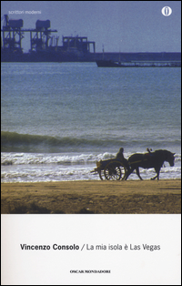 Mia Isola E` Las Vegas (la) di Consolo Vincenzo - Libro Mia Isola E` Las Vegas (la) di Consolo Vincenzo - Libro