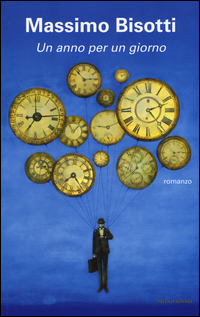 Anno Per Un Giorno di Bisotti Massimo - libri Anno Per Un Giorno di Bisotti Massimo - libri