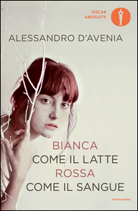 Bianca Come Il Latte, Rossa Come Il Sangue  di D`avenia Alessandro - libri