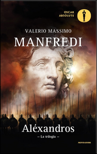 Alexandros. La Trilogia  di Manfredi Valerio Massimo - Libro