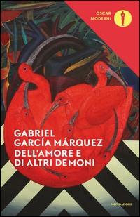 Dell`amore E Di Altri Demoni  di Garcia Marquez Gabriel - Libro