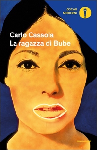 Ragazza Di Bube (la) di Cassola Carlo - libri Ragazza Di Bube (la) di Cassola Carlo - libri