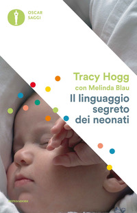 Linguaggio_Segreto_Dei_Neonati_(il)_-Hogg_Tracy_Blau_Melinda