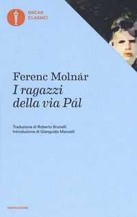 Ragazzi Della Via Pal (i) di Molnar Ferenc - libri Ragazzi Della Via Pal (i) di Molnar Ferenc - libri