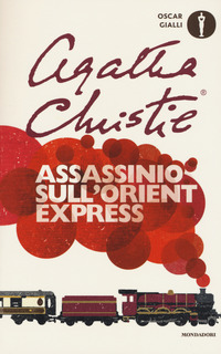 Assassinio Sull`orient Express di Christie Agatha - libri Assassinio Sull`orient Express di Christie Agatha - libri