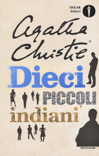 Dieci Piccoli Indiani di Christie Agatha - libri Dieci Piccoli Indiani di Christie Agatha - libri