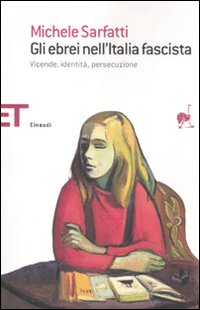 Ebrei Italia Fascista di Sarfatti Michele - libri Ebrei Italia Fascista di Sarfatti Michele - libri
