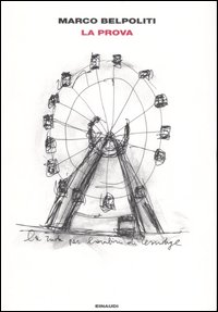 Prova (la) di Belpoliti Marco - Libro Prova (la) di Belpoliti Marco - Libro