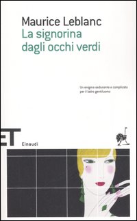 Signorina Dagli Occhi Verdi (la) di Leblanc Maurice - Libro Signorina Dagli Occhi Verdi (la) di Leblanc Maurice - Libro