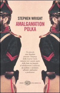 Amalgamation Polka  di Wright Stephen - Libro Amalgamation Polka  di Wright Stephen - Libro
