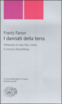 Dannati Della Terra (i)  di Fanon Frantz - Libro