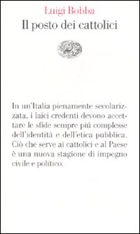 Posto Dei Cattolici (il)  di Bobba - Libro Posto Dei Cattolici (il)  di Bobba - Libro
