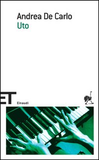 Uto  di De Carlo Andrea - Libro