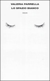 Spazio Bianco  di Parrella Valeria - Libro