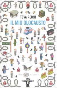 Mio Olocausto (il) di Reich Tova - Libro Mio Olocausto (il) di Reich Tova - Libro