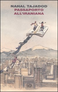 Passaporto All`iraniana  di Tajadod Nahal - Libro