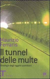Tunnel Delle Multe  di Ferraris Maurizio - Libro Tunnel Delle Multe  di Ferraris Maurizio - Libro