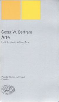 Arte._Introduzione_Filosofica_l%60_-Bertram_Georg_W.