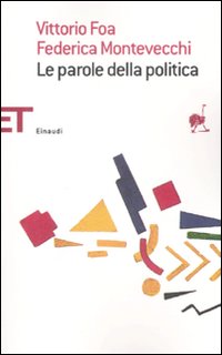 Parole_Della_Politica_le_-Foa_Vittorio%3B_Montevecchi_Fede