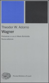 Wagner  di Adorno Theodor W. - libri
