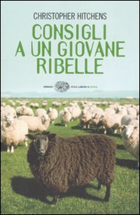 Consigli_A_Un_Giovane_Ribelle_-Hitchens_Christopher