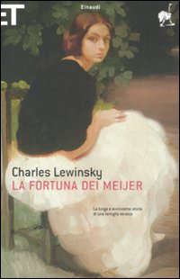 Fortuna Dei Meijer (la) di Lewinsky Charles - libri Fortuna Dei Meijer (la) di Lewinsky Charles - libri