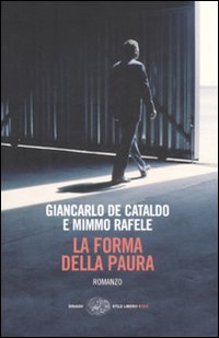 Forma Della Paura (la) di De Cataldo Giancarlo; Rafele M - Libro Forma Della Paura (la) di De Cataldo Giancarlo; Rafele M - Libro