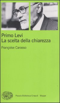 Primo_Levi._La_Scelta_Della_Chiarezza_-Carasso_Francoise