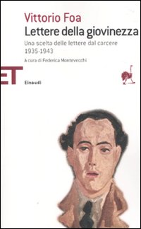 Lettere Della Giovinezza.  di Foa Vittorio - libri