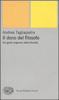 Dono_Del_Filosofo_Sul_Gesto_Originario_Della_-Tagliapietra_Andrea