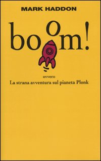 Boom!  di Haddon Mark - Libro