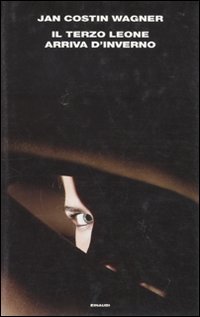 Terzo Leone Arriva D`inverno  di Wagner Jan Costin - Libro