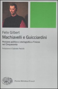 Machiavelli_E_Guicciardini_Pensiero_Politico_E_Sto-Gilbert_Felix