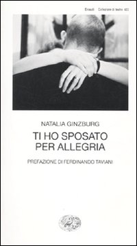 Ti_Ho_Sposato_Per_Allegria_-Ginzburg_Natalia