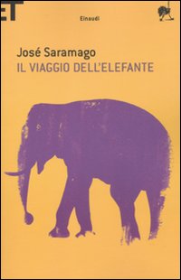 Viaggio Dell`elefante di Saramago Jose` - Libro Viaggio Dell`elefante di Saramago Jose` - Libro