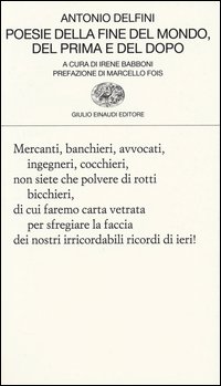 Poesie Della Fine Del Mondo Del Prima E Del Dopo  di Delfini Antonio - Libro