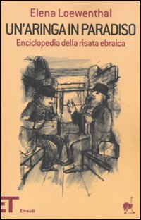 Aringa_In_Paradiso_Enciclopedia_Della_Risata_Ebrai-Loewenthal_Elena