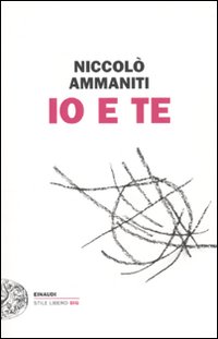 Io E Te  di Ammaniti Niccolo` - Libro