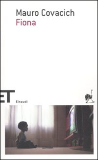 Fiona  di Covacich Mauro - Libro