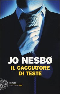 Cacciatore_Di_Teste_-Nesbo_Jo