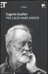 Per L`alto Mare Aperto  di Scalfari Eugenio - Libro