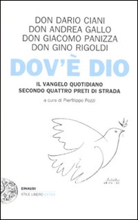 Dov`e` Dio Il Vangelo Quotidiano Secondo Quattro P di Aa.vv. Pozzi P. (cur.) - Libro
