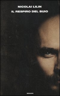 Respiro Del Buio (il)  di Lilin Nicolai - Libro