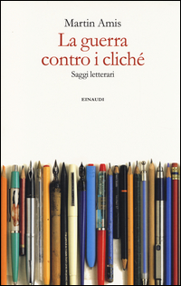 Guerra_Contro_I_Cliche`_Saggi_Letterari_(la)_-Amis_Martin