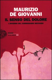 Senso_Del_Dolore_L`inverno_Del_Commissario_Ricciardi_-De_Giovanni_Maurizio